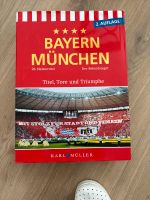 FC Bayern München Buch Titel, Tore und Triumphe Rheinland-Pfalz - Guckheim Vorschau