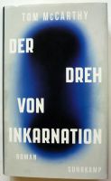 geb. Buch: Der Dreh von Inkarnation (2023) von Tom McCarthy - TOP Niedersachsen - Buxtehude Vorschau