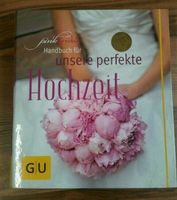 Handbuch für unsere perfekte Hochzeit, Ehe Heirat Trauung Fest Bayern - Windsbach Vorschau