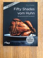 fifty Shades vom Huhn/ das ultimative Hähnchen Kochbuch/ Fleisch Kr. Dachau - Dachau Vorschau