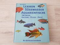 Lexikon Süsswasser Aquarienfische • Buch Haltung Pflege Zucht Niedersachsen - Barsinghausen Vorschau