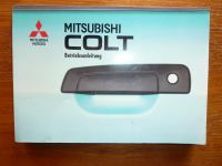 Mitsubishi Colt: Betriebsanleitung, Bedienungsanleitung, Bordbuch Niedersachsen - Ritterhude Vorschau