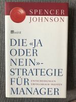 Die „Ja oder Nein“-Strategie für Manager von Spencer Johnson Altona - Hamburg Altona-Altstadt Vorschau