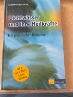 Lichtwässer und ihre Heilkräfte❤️Gudrun Dalla Via Bayern - Ingolstadt Vorschau