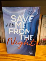 Kira Mohn - SAVE ME FROM THE NIGHT - Kyss ❤️ Nordrhein-Westfalen - Kaarst Vorschau