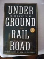 Underground Railroad Roman von Colson Whitehead Freiburg im Breisgau - Kirchzarten Vorschau