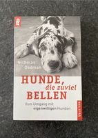 Hunde die zuviel Bellen Vom Umgang mit eigenwilligen Hunden Buch Baden-Württemberg - Leingarten Vorschau