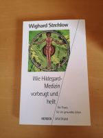 Wie Hildegard Medizin vorbeugt und heilt Fachbuch Bayern - Aichach Vorschau