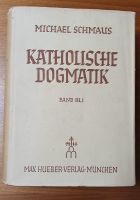 Katholische Dogmatik Schmaus Kirche Glaube Christentum Niedersachsen - Wietmarschen Vorschau