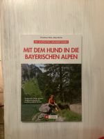 Buch - Mit dem Hund in die bayerischen Alpen Bayern - Penzberg Vorschau