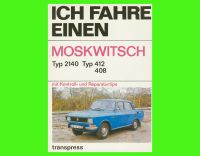 Ich fahre einen Moskwitsch, Typ 2140, 412, 408, 1981 DDR Brandenburg - Cottbus Vorschau