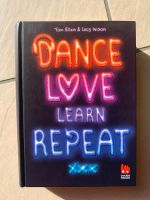 Dance, Love, Learn, Repeat von Tom Ellen & Lucy Ivison Hessen - Rödermark Vorschau