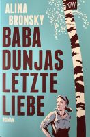 Baba Dunjas letzte Liebe: Roman Taschenbuch – 6. April 2017 Niedersachsen - Haren (Ems) Vorschau