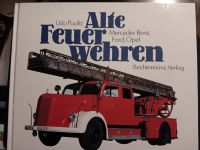 Alte Feuerwehren: Mercedes-Benz, Ford, Opel. Udo Paulitz. Niedersachsen - Selsingen Vorschau