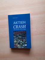 Börsenbuch Matthias Leibner- Aktiencrash Nordrhein-Westfalen - Dormagen Vorschau