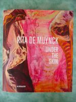 RITA DE MUYNCK - Under the Skin - Katalog - Preis inkl. Porto Baden-Württemberg - Sindelfingen Vorschau