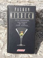 Falken Mixbuch 1444 Rezepte mit und ohne Alkohol Sachsen - Belgern Vorschau