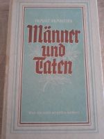 Antiquarische Buch: Männer und Taten, Franz Franziss, ca.1935 Bayern - Oberschneiding Vorschau