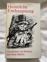 Buch „Enthauptung“ Leinen Henker DDR 1984 Sachsen - Auerbach (Vogtland) Vorschau