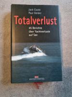 Totalverlust. 45 Berichte über Yachtverluste auf See. Jack Coote, Wuppertal - Vohwinkel Vorschau