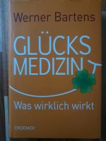 Glücksmedizin - was wirklich hilft - Werner Bartens - Hardcover Hessen - Geisenheim Vorschau