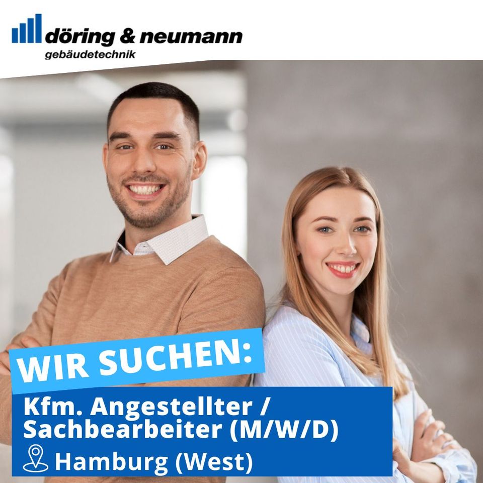 Kaufm. Angestellter / Sachbearbeiter (m/w/d) in HAMBURG-WEST in Hamburg