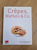 Kochbuch Crêpes, Waffeln & Co Münster (Westfalen) - Amelsbüren Vorschau