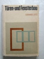 DDR Fachbuch Türen- und Fensterbau von Gerhard Zietz Sachsen-Anhalt - Möser Vorschau