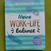 Meine Work-Life Balance/Wege der Achtsamkeit/Meditation Anleitung Thüringen - Erfurt Vorschau