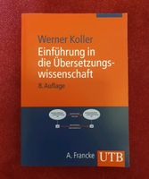 UTB Werner Koller: Einführung in die Übersetzungswissenschaft Thüringen - Jena Vorschau