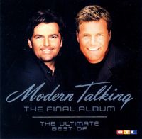 CD Modern Talking The Final Album - The Ultimate Best Of  TOP Zu. Rheinland-Pfalz - Gau-Bischofsheim Vorschau