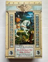 Karl F. Kohlenberg Drei Rosen für den Ritter Weltbild Storica Bayern - Großheubach Vorschau