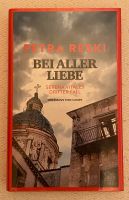 Petra Reski - „Bei aller Liebe“ - Krimi - Serena Vitales Reihe Baden-Württemberg - Weil im Schönbuch Vorschau