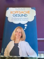 Kopfsache Gesund /Die Heilkraft der Gedanken Bayern - Neubeuern Vorschau