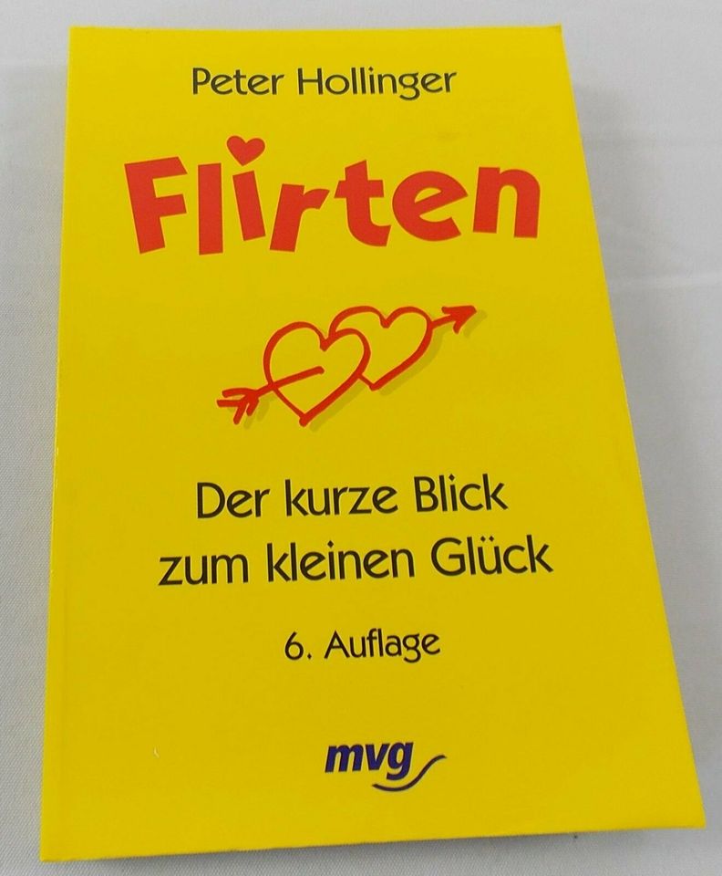 Flirten - Der kurze Blick zum kleinen Glück - Dieses Buch macht's in Herleshausen