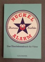 Thomas Richter - "Nuckelalarm - das Überlebensbuch für Väter" Hamburg Barmbek - Hamburg Barmbek-Süd  Vorschau