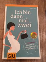 Bin dann mal zwei Ratgeber Schwangerschaft/ Babyzeit Liz Fraser Hessen - Niestetal Vorschau