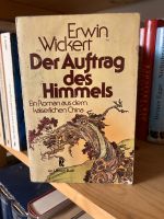 Der Auftrag des Himmels Ejn Roman aus dem kaiserlichen China Nordrhein-Westfalen - Krefeld Vorschau