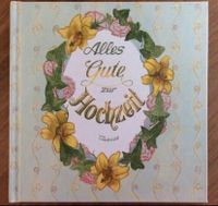 !! NEU !!  Buch „Alles Gute zur Hochzeit“ (28 Seiten) Nordrhein-Westfalen - Langenberg Vorschau