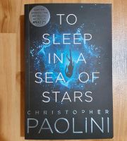 To Sleep in a Sea of Stars von Christopher Paolini (Englisch) Baden-Württemberg - Backnang Vorschau