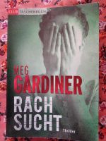 Rachsucht * Meg Gardiner Rheinland-Pfalz - Idar-Oberstein Vorschau