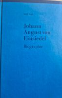 Veit Noll - Johann August von Einsiedel Biografie Leipzig - Marienbrunn Vorschau