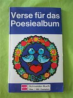 Neu Verse für das Poesiealbum,Schneider-Buch,ISBN 3 505 01007 3 Baden-Württemberg - Freiburg im Breisgau Vorschau