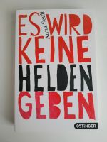 Buch Es wird keine Helden geben von Anna Seidl Bayern - Freising Vorschau