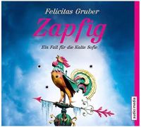 Hörbuch "Zapfig - Ein Fall für die Kalte Sofie" Felicitas Gruber Bayern - Abensberg Vorschau