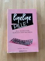 Buch | Isabel Morelli „ByeBye Pille“ Hessen - Wiesbaden Vorschau