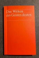 Das Wirken des Geistes deuten - für christliche Menschen Lindenthal - Köln Sülz Vorschau