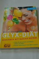 Glyx-Diät Abnehmen mit Glücks-Gefühl Marion Grillparzer Altona - Hamburg Ottensen Vorschau