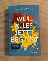 Weil alles jetzt beginnt - Linda Holmes (Roman) Sachsen - Freital Vorschau