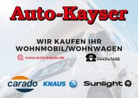 Fahrzeugankauf *CARADO*KNAUS*SUNLIGHT Wohnmobile aller Art Niedersachsen - Jade Vorschau